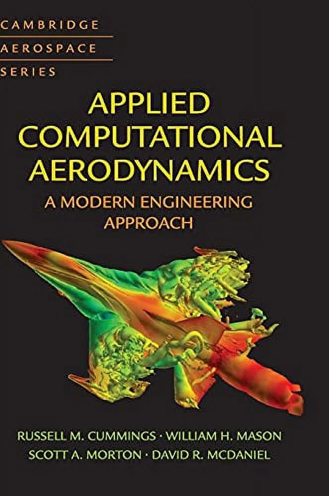 Applied Computational Aerodynamics: A Modern Engineering Approach (Cambridge Aerospace Series, Series Number 53) Shield Used, 9781107053748, 1107053749)
